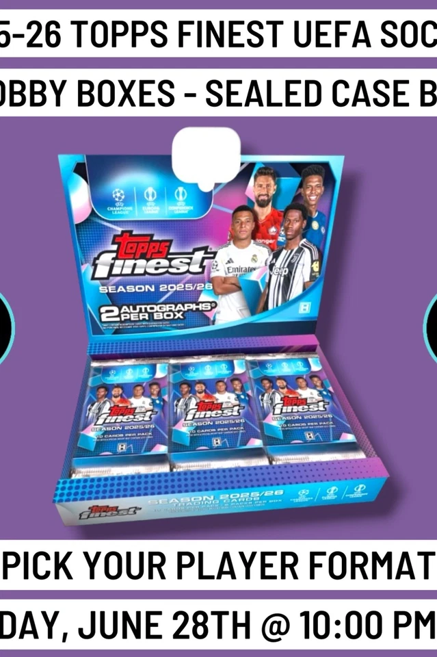 2025-26 Topps Finest UEFA Chrome Soccer 1 Hobby Case Break 6/28 @ 10:00 PM