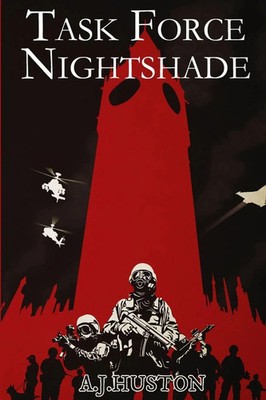 A J Huston | Task Force Nightshade | Taschenbuch | Englisch (2014) | MTM Group