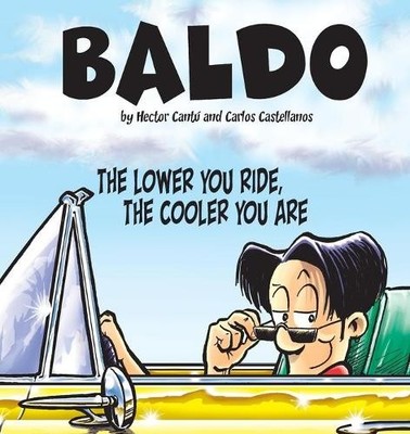Hector Cantu Carlos Cas The Lower You Ride, the Cooler (Taschenbuch) (US IMPORT)