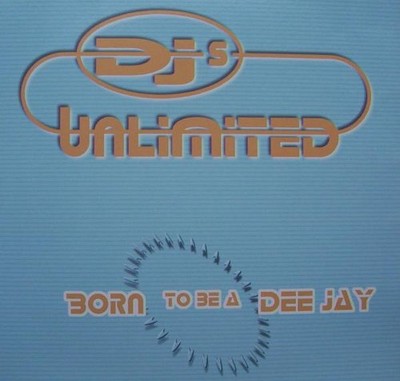 DJs Unlimited - Born To Be A DJ - Used Vinyl Record 12 - E14981z