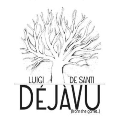 Luigi De Santi - Deja Vu (From The Garret...)                              (neu)