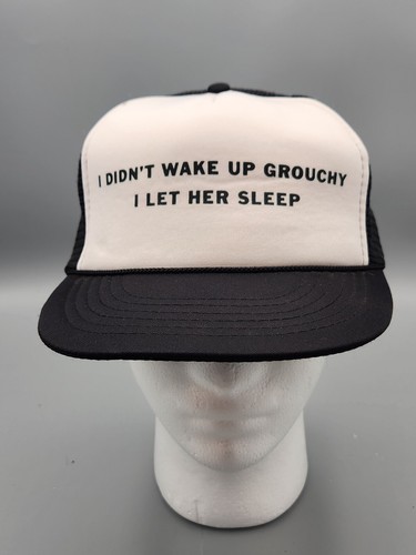 I DIDNT WAKE UP GROUCY I LET HER SLEEP Vintage Mesh Snapback Trucker Hat Cap.