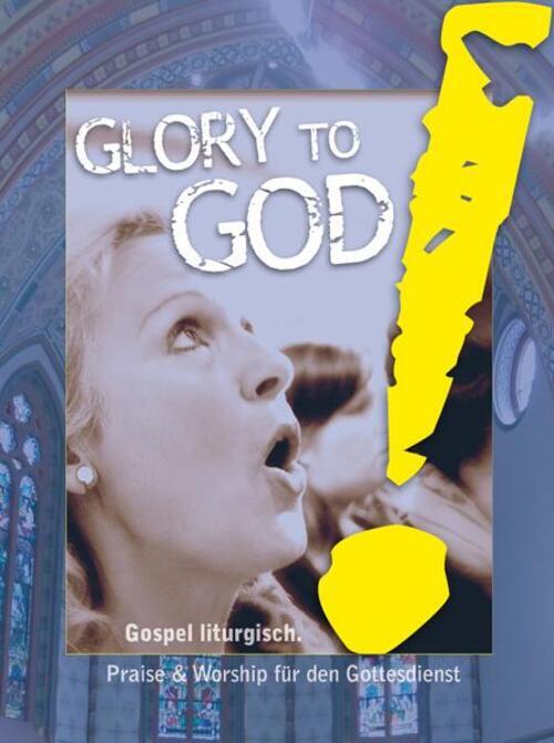 Stephan Zebe | Glory To God Gospel Liturgisch. | Broschüre | Deutsch
