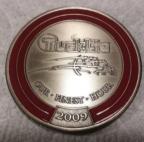 RARE Truck-Lite 2009 "OUR FINEST HOUR" Commemorative Challenge Coin
