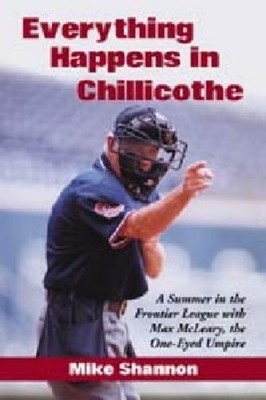 Mike Shannon Everything Happens in Chillicothe (Paperback) (UK IMPORT)