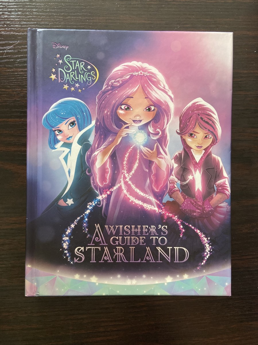 Disney Star Darlings: A Wisher's Guide to Starland - Hardcover