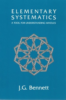 Elementary Systematics: A Tool for Understanding Wholes (Science of Mind Series)