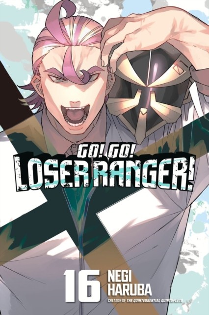 Go! Go! Loser Ranger! 16 by Negi Haruba (Paperback Book)