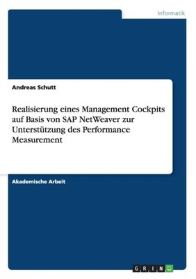 Schutt - Realisierung einesManagement Cockpitsauf Basis von SAP NetWea - G555z
