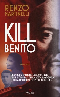 Renzo Martinelli Kill Benito (Paperback) (UK IMPORT)