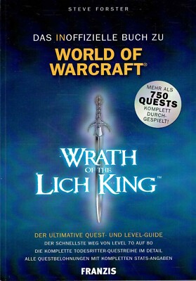 World of Warcraft (WoW) Wrath of the Lich King Questguide Levelguide 2008