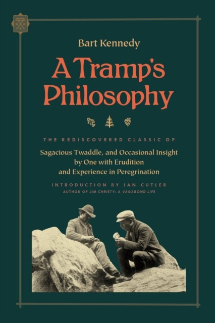 A Tramp's Philosophy by Bart Kennedy (Paperback Book)