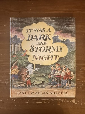 It Was a Dark and Stormy Night - Janet and Allan Ahlberg
