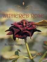 Liesel Kippen | Withered Rose | Taschenbuch | Englisch (2021) | Balboa Press Au