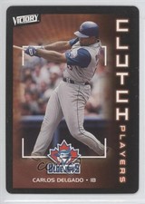 2003 Victory Clutch Players Carlos Delgado #131 1l2