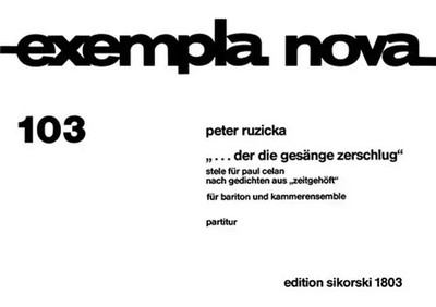 ...der die gesänge zerschlug für Bariton und Kammerensemble Partitur | Ruzicka