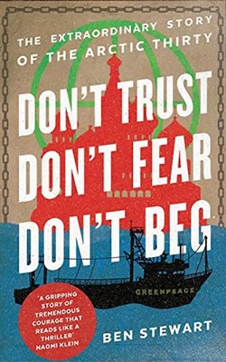 Don't Trust, Don't Fear, Don't Beg - Stewart, Ben