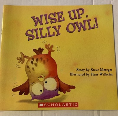 Wise Up, Silly Owl