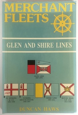 Merchant Fleets No. 22 - Glen and Shire Lines - Duncan Haws - 1. Edition 1991