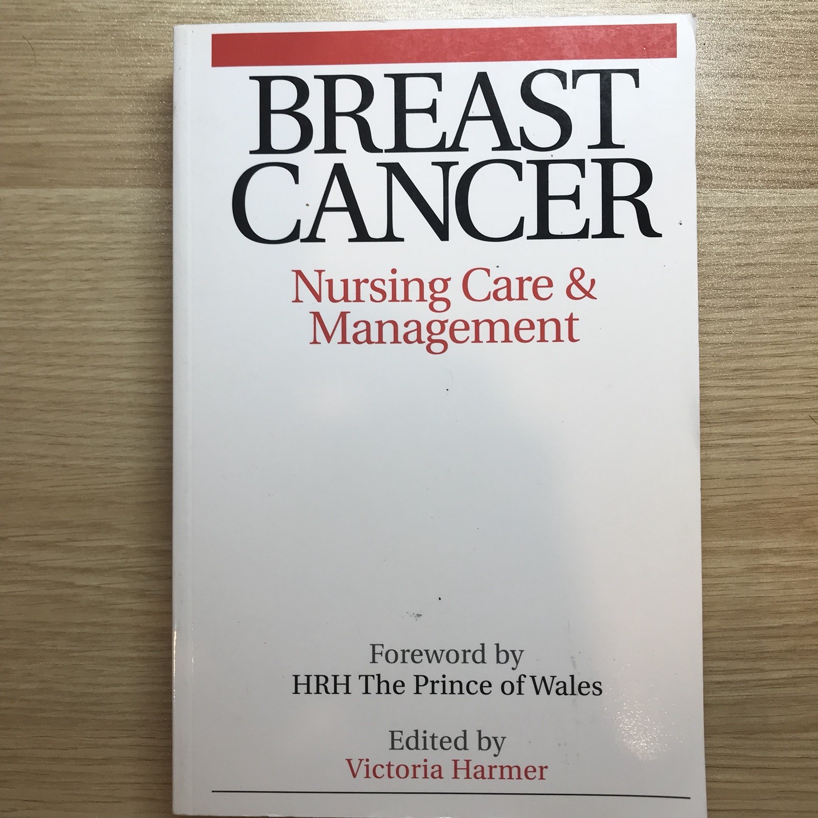 Breast Cancer Nursing Care And Management By Victoria Harmer 2005 Paperback - 