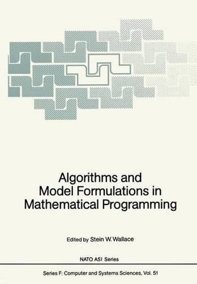 Algorithms and Model Formulations in Mathematical Programming - 9783642837265
