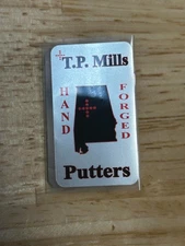 TP Mills Hand Forged Putter Shaft Label, NEW