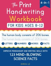The Print Handwriting Workbook for Kids Ages8-12:Improve Your Penmanship Writing