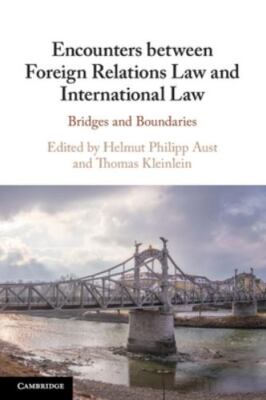 Encounters Between Foreign Relations Law And International Law, Brand New, Fr...