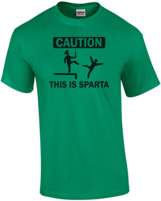 Caution This Is Sparta T-Shirt