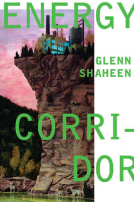 Energy Corridor (Pitt Poetry Series) - Paperback By Shaheen, Glenn - GOOD