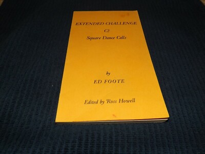 Extended Challenge-C-2-Square Dance Calls - Ed Foote - 1st Edition 1978