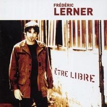 Etre Libre von Lerner, Frederic | CD | Zustand sehr gut
