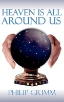 Heaven Is All Around Us | Philip Grimm | Taschenbuch | Kartoniert / Broschiert