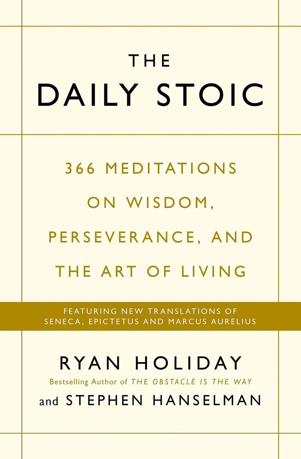 The Daily Stoic: THE PHENOMENAL WORLDWIDE BESTSELLER: 3 MILLION COPIES SOLD