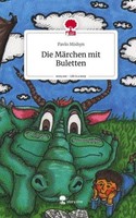 Die MäRchen Mit Buletten. Life Is A Story - Story.One Pavlo Mishyn