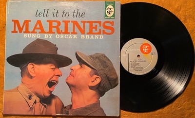 Oscar Brand LP ''Tell It To The Marines'' Elektra # EKL-174 Mono Vinyl 1960