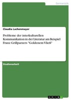 Probleme Der Interkulturellen Kommunikation In Der Literatur Am Beispiel Franz G