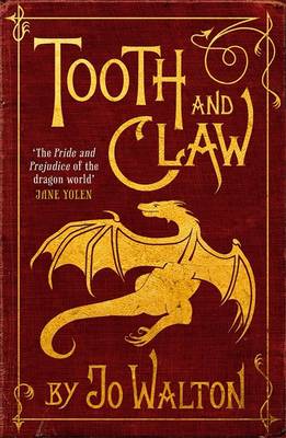 Tooth and Claw, Walton, Jo, Very Good Book