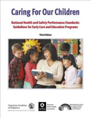 Caring for Our Children: National Health and Safety Performance Standards - GOOD