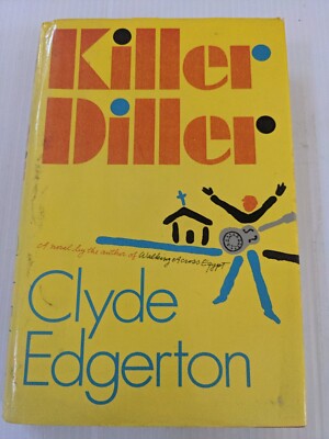 Killer Diller by Clyde Edgerton Signed