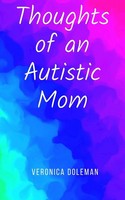 Thoughts Of An Autistic Mom Veronica Doleman Taschenbuch Englisch 2023