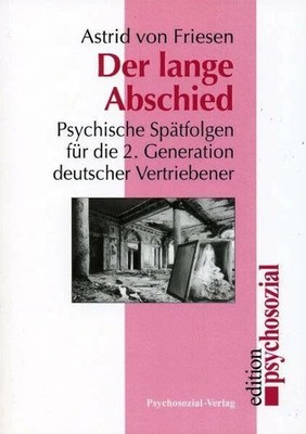 Der lange Abschied: Psychische Spätfolgen für die 2. Buch Psychosozial-Verlag