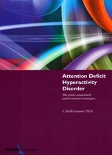 Attention Deficit Hyperactivity Disorder : The Latest Assessment