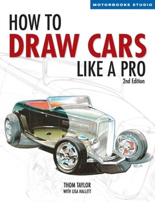 How to Draw Cars Like a Pro Motorbooks Studio  by Lisa Hallett PAPERBACK