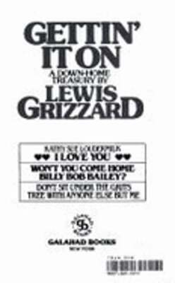 Getting It on: A Down-Home Treasury by Lewis Grizzard: Used