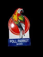Porcelain Poll Parrot Shoes Enamel Metal Sign Size 60 Inches Height