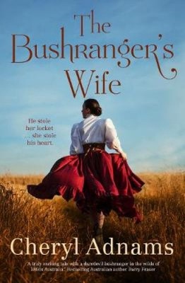 The Bushranger's Wife by Adnams, Cheryl [Paperback]