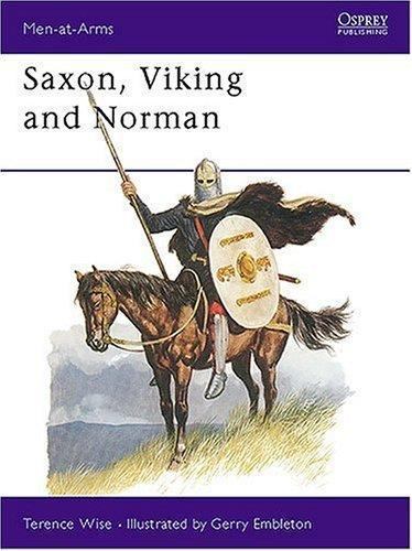 Saxon, Viking and Norman by Terence Wise (1979, Trade Paperback)