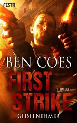 Ben Coes First Strike - Geiselnehmer