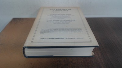 			The Physics of Radiology, Johns, Harold Elford, Charles C Thomas 		